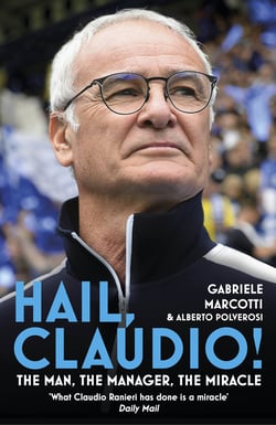 Hail, Claudio! - The Man, the Manager, the Miracle
