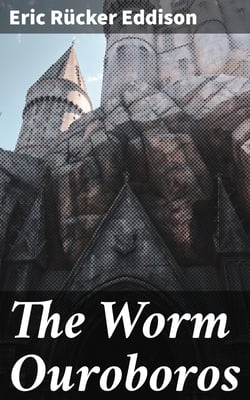 The Worm Ouroboros