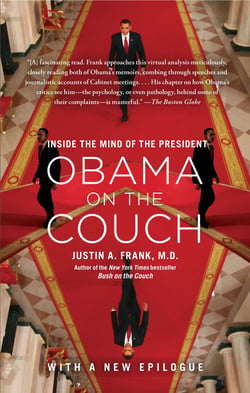 Obama on the Couch - Inside the Mind of the President