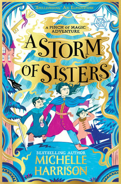 A Storm of Sisters - Bring the magic home with the bestselling Pinch of Magic Adventures