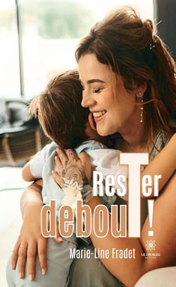 Rester debout !