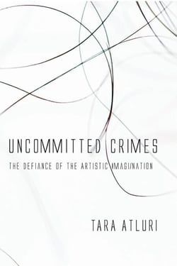Uncommitted Crimes - The Defiance of the Artistic Imagi/nation