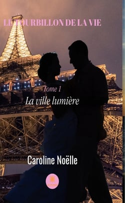Le tourbillon de la vie - tome 1 - La ville lumière