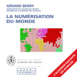 La numérisation du monde. L'informatique du XXIe siècle expliquée à ceux qui sont nés au XXe