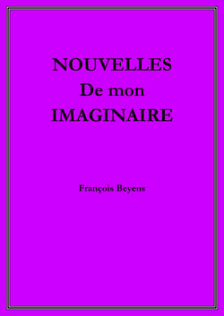 Nouvelles de mon imaginaire