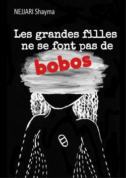 Les grandes filles ne se font pas de bobos