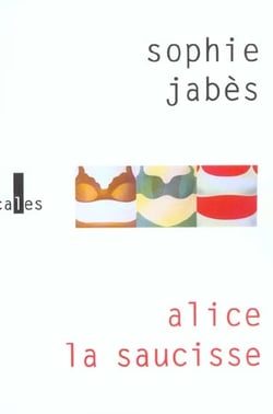 Alice, la saucisse