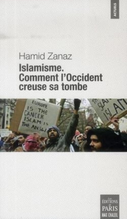 L'islamisme - comment l'Occident creuse sa tombe