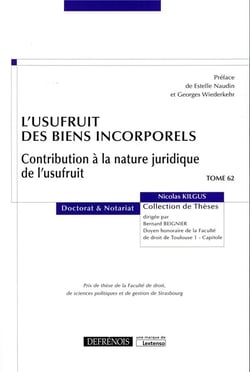 L'usufruit des biens incorporels - contribution à la nature juridique de l'usufruit