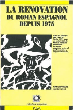 La renovation du roman espagnol depuis 1975