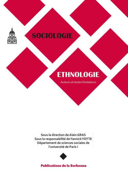 Sociologie-ethnologie - auteurs et textes fondateurs