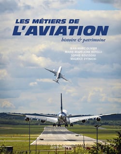 Les métiers de l'aviation - histoire et patrimoine