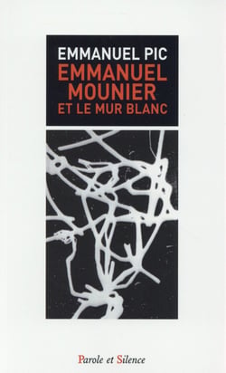 Emmanuel Mounier et le mur blanc