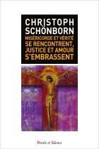 Misericorde et verite se rencontrent - justice et amour