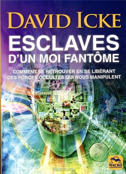 Esclaves d'un moi fantôme - comment se retrouver en se libérant des forces occultes qui nous manipulent