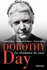 Dorothy Day - la révolution du coeur