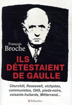 Ils détestaient de Gaulle