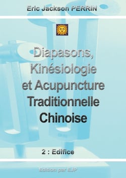 Diapasons, kinésiologie et acupuncture traditionelle chinoise