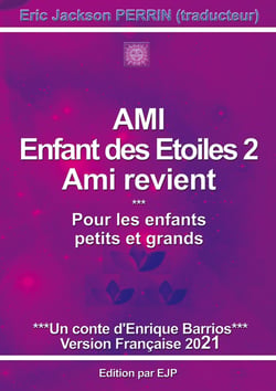Ami enfant des étoiles Tome 2 - ami revient