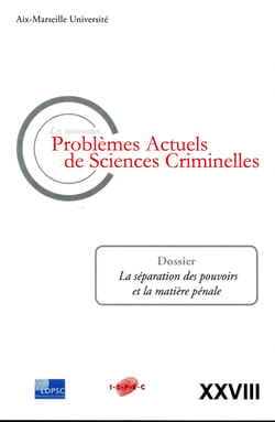 Les nouveaux problèmes actuels de sciences criminelles vol xxviii