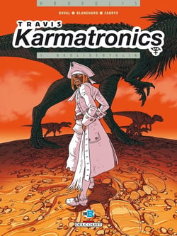 Travis Karmatronics Tome 1 : Neolibertalia