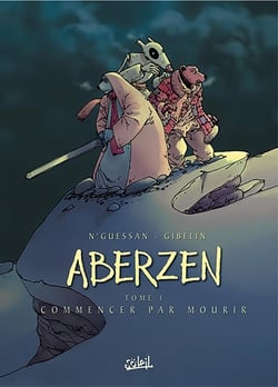 Aberzen Tome 1 : commencer par mourir