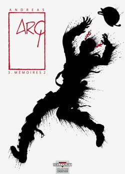 Arq Tome 3 - mémoires Tome 2