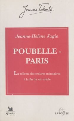 Poubelle - Paris (1883-1896) - La collecte des ordures ménagères à la fin du XIXe siècle