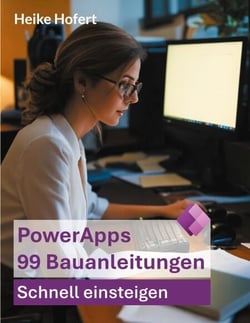 PowerApps - 99 Bauanleitungen