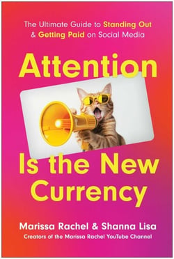 Attention Is the New Currency - The Ultimate Guide to Standing Out and Getting Paid on Social Media