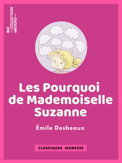 Les Pourquoi de mademoiselle Suzanne