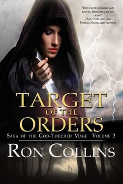 Target of the Orders - Saga of the God-Touched Mage, #3