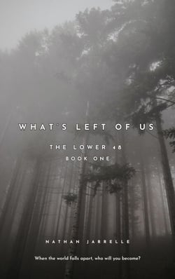 What's Left of Us - The Lower 48, #1