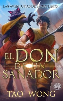 El don de un sanador - Las Aventuras de Brad, #1