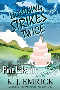 Lightning Strikes Twice - Pine Lake Inn Cozy Mystery, #10