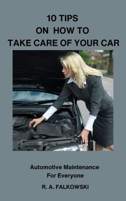 10 Tips on How To Take Care of Your Car - Automotive Maintenance Anyone Can Do, #1