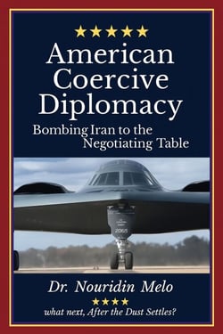 American Coercive Diplomacy: Bombing Iran to the Negotiating Table