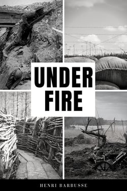 Under Fire - The Story of a Squad (Premium Ebook)