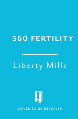 360 Fertility - A twelve-week plan for optimising your chance of conception