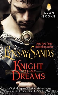 Knight of My Dreams - (Originally published under the title MOTHER MAY I? in the print anthology A MOTHER'S WAY)