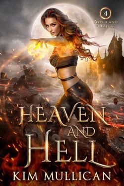 Heaven and Hell - Alpha and Omega, #4