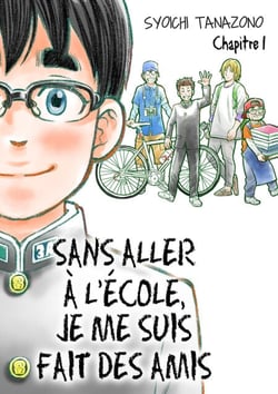 Sans aller à l'école, je me suis fait des amis - Chapitre 1