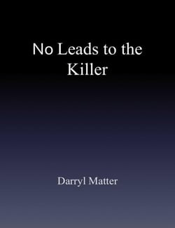 No Leads to the Killer