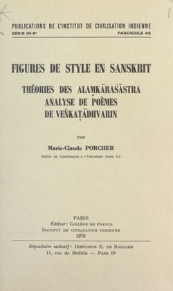 Figures de style en sanskrit : théorie des alam?karasastra, analyse de poèmes de Ven?kat?adhvarin