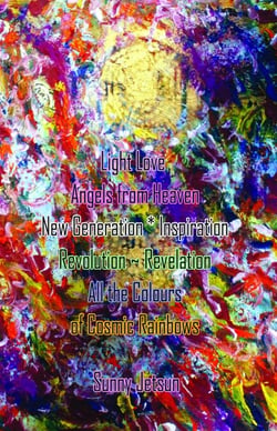 Light Love ~ Angels from Heaven New Generation * Inspiration Revolution ~ Revelation All the Colours of Cosmic Rainbows