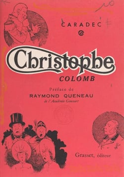 Christophe Colomb - Essai de biographie d'après les remarques et observations de l'auteur, agrémenté d'un fragment de citation latine tiré de "L'imitation" et suivi de notes et d'une bibliographie
