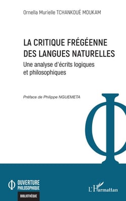 La critique frégéenne des langues naturelles - Une analyse d’écrits logiques et philosophiques