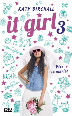 It girl - tome 3 Vive la mariée