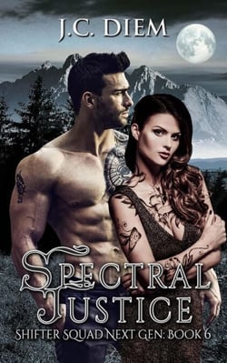Spectral Justice - Shifter Squad Next Gen, #6