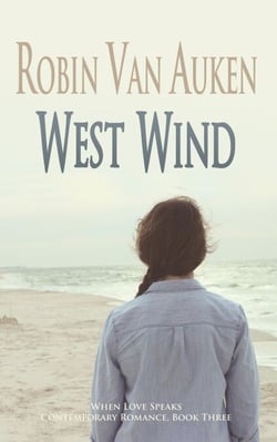 West Wind - When Love Speaks Contemporary Romance, #3